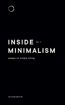 Inside Minimalism: Essays on Simple Living
