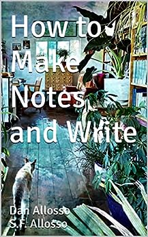 How to Make Notes and Write