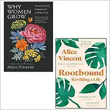 Alice Vincent 2 Books Collection Set(Rootbound, Why Women Grow [Hardcover])
