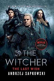 The Last Wish: Introducing the Witcher (The Witcher Saga Book 1)