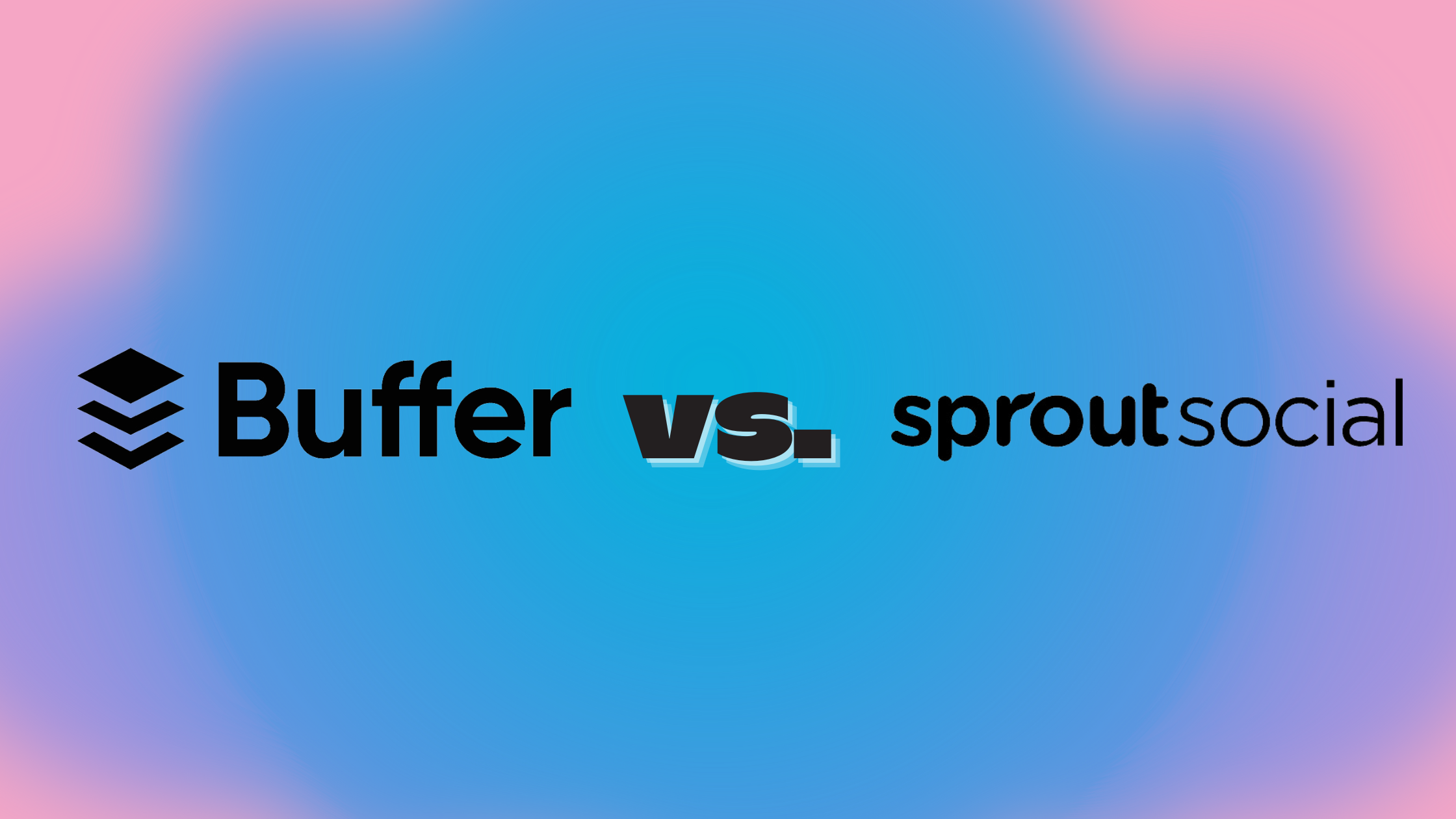 Buffer vs. Sprout Social: Find the Best Social Media Management Tool for Your Profiles